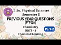 Chemical Bonding-2 | BSc Physical Science with Chemistry | Sem-2 | Delhi University | DU PYQs