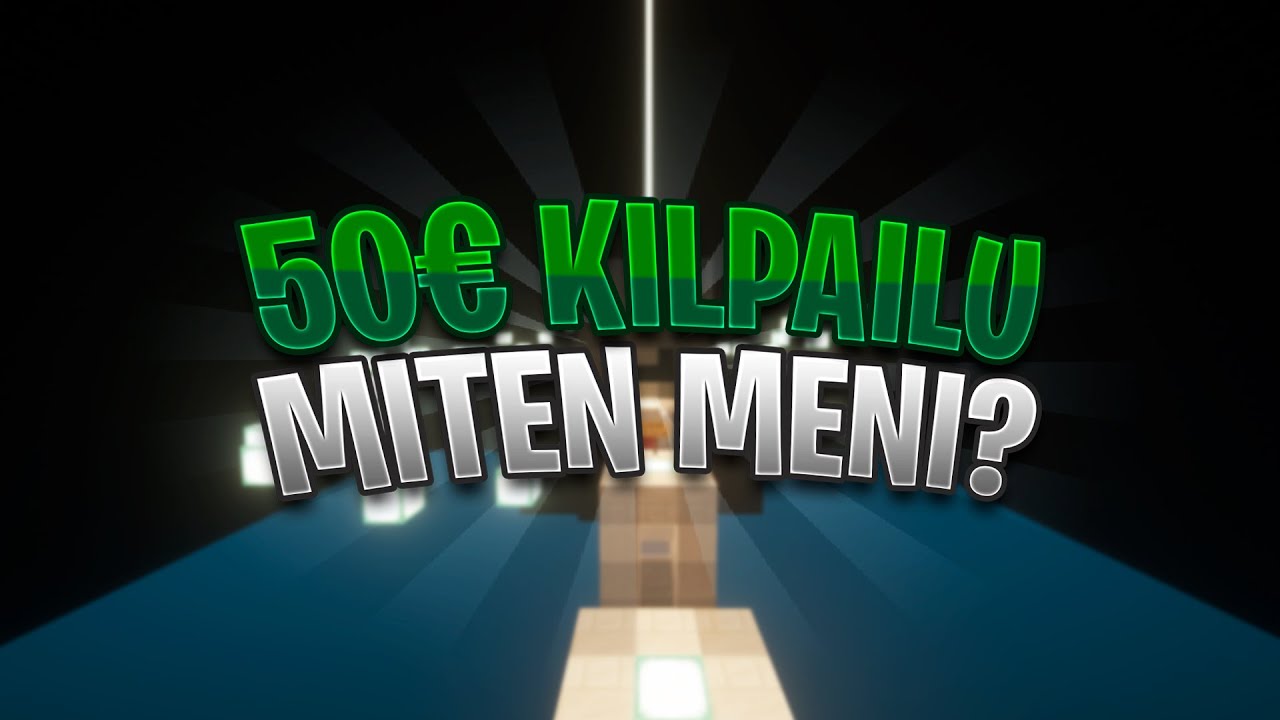 JYKSEDIN 50€ KILPAILU | MITEN MULLA MENI?