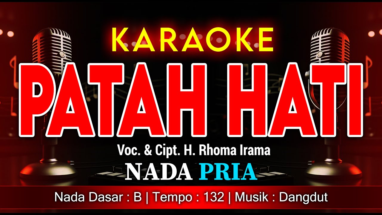 PATAH HATI KARAOKE NADA PRIA / COWOK | VOC. & CIPT. H. RHOMA IRAMA | DANGDUT | ​@amkaraoke