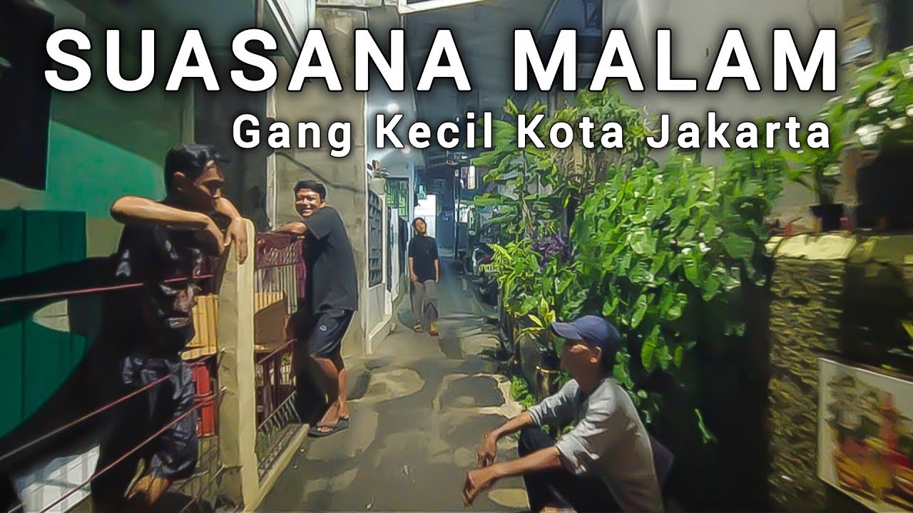 SUASANA MALAM GANG KECIL KOTA JAKARTA
