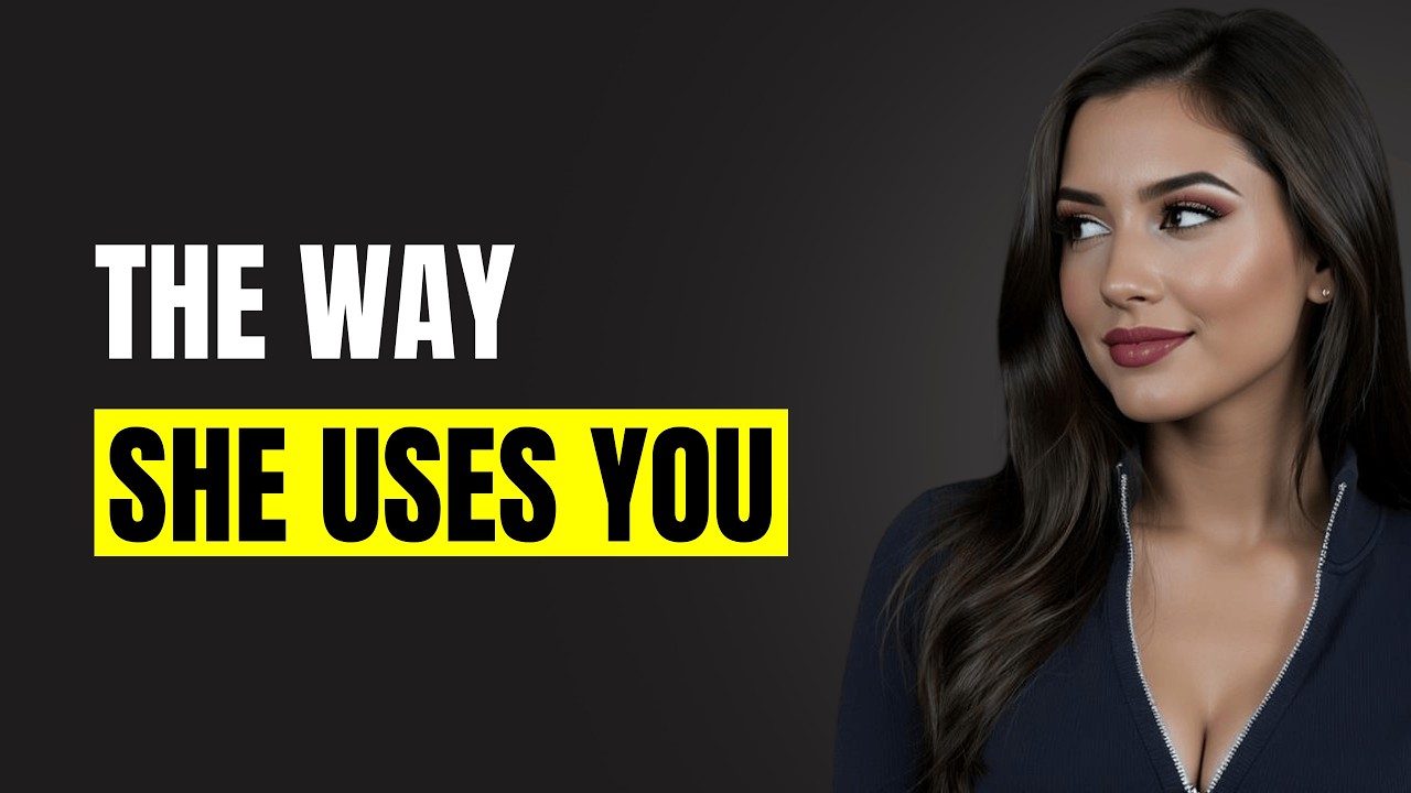 The Hidden Psychology of Women Who Use Men | Female Psychology
