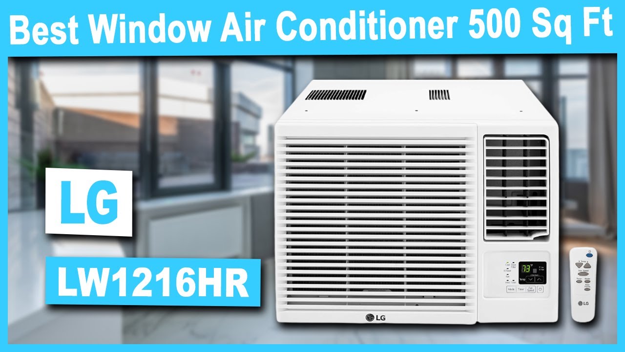 LG LW1216HR Window Air Conditioner with Heat - Best Window Air