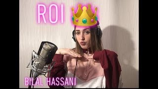 Video thumbnail of "Roi - Bilal Hassani (cover Lisa Pariente)"