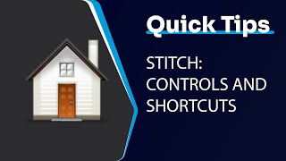 Stitch: Controls and Shortcuts