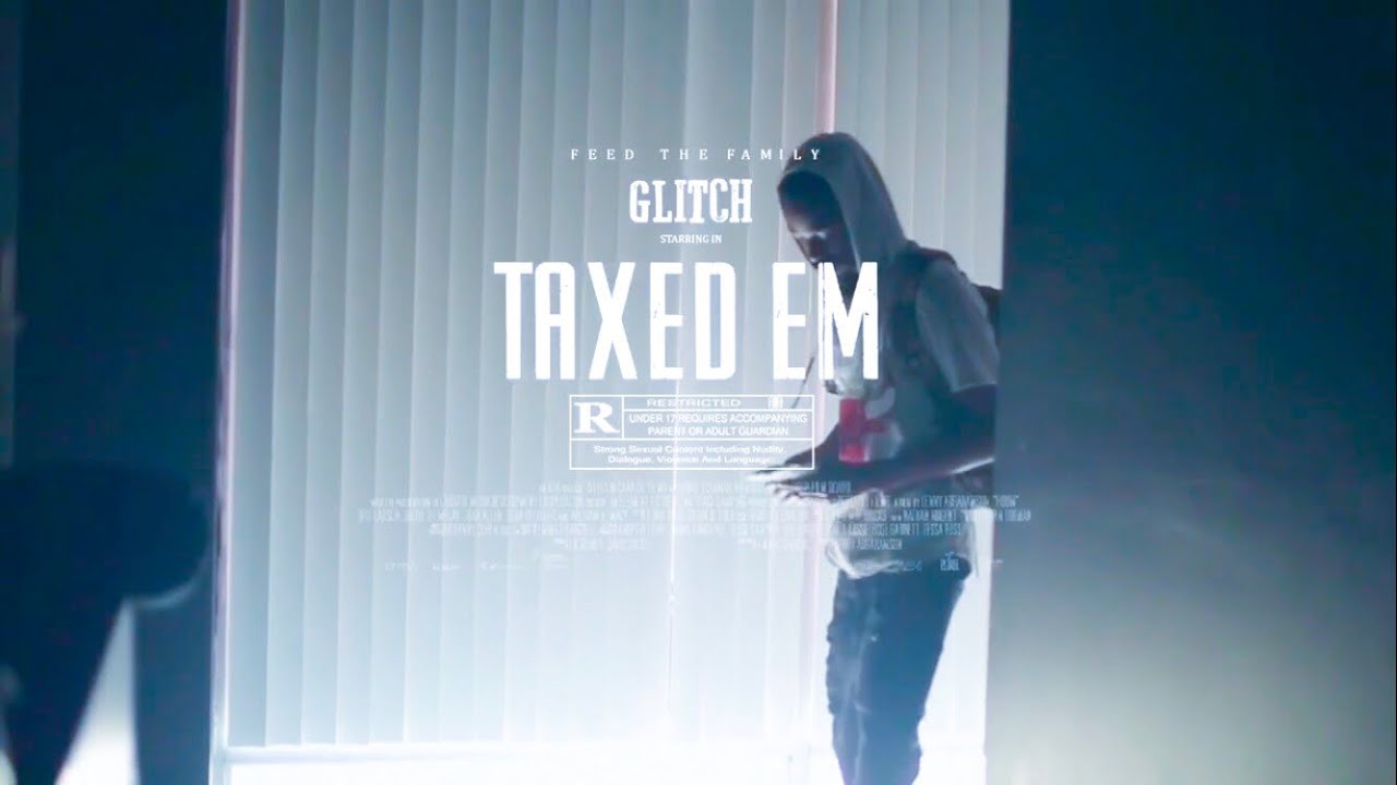GlitchMan - Taxed Em (Official Video)