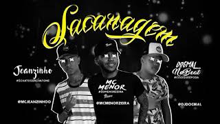 Mc Menor, Mc Jeanzinho E Dog Mal - Sacanagem