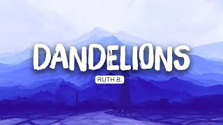 Ruth B. - Dandelions (Lyrics) | Harry Styles , Charlie Puth | Mix