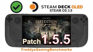 Clair Obscur Expedition 33 (Patch 1.5.5) on Steam Deck OLED with Steam OS 3.9