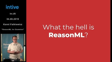 in.JS by Karol Falkiewicz: ReasonML for Dummies