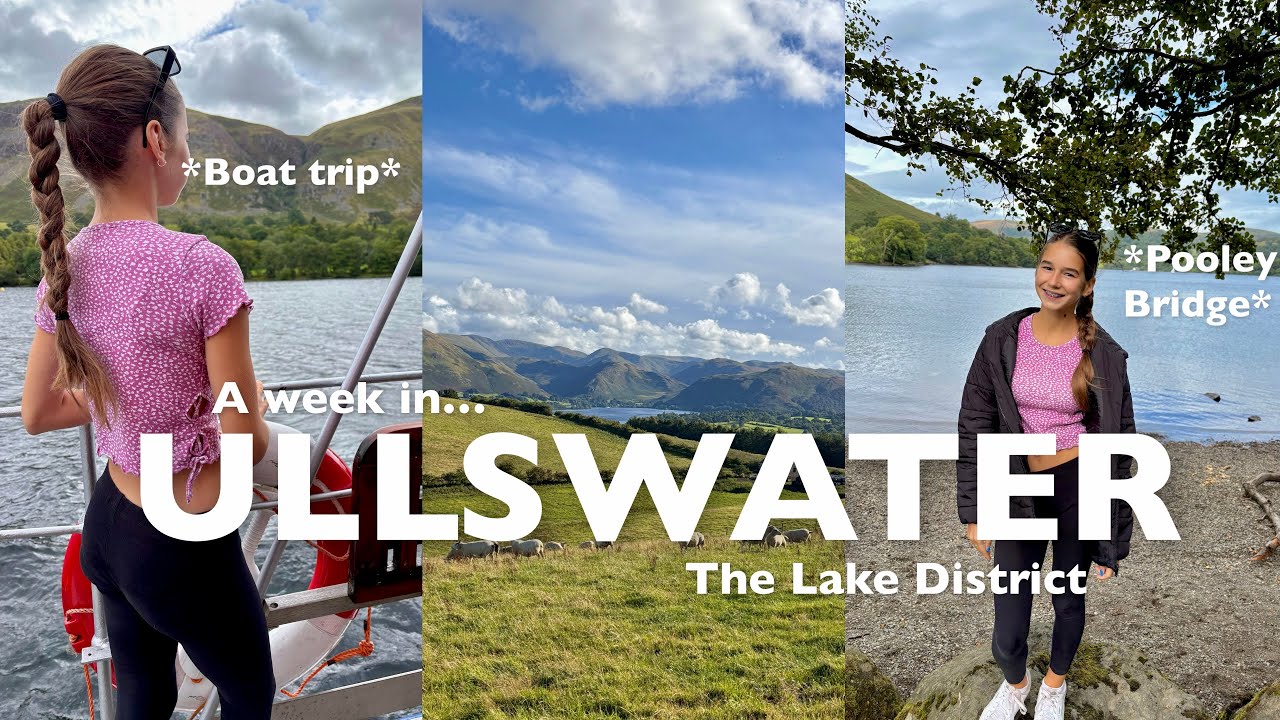 A week in ULLSWATER, THE LAKE DISTRICT! | Part #2 | *scenic walks + boat rides*⛰️🛥️