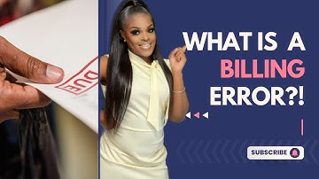 WHAT IS A BILLING ERROR DISPUTE 2025
