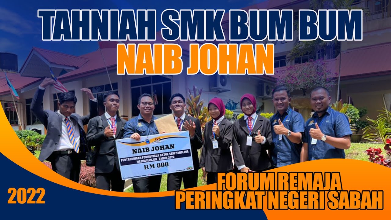 NAIB JOHAN FORUM REMAJA PIALA DATUK SERI MASIDI MANJUN PERINGKAT NEGERI SABAH TAHUN 2022