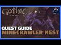 Gothic Remake - The Minecrawler Nest Quest Guide