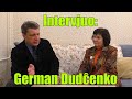Intervjuo: German Dudĉenko