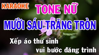 Mười Sáu Trăng Tròn Karaoke Tone Nữ Nhạc Sống - Phối Mới Dễ Hát - Nhật Nguyễn