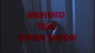 BEHIND THE OPEN DOOR | HORROR SHORT FILM