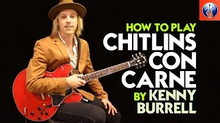 Video thumbnail of "How to Play Chitlins Con Carne by Kenny Burrell - Kenny Burrell Jazz Licks Lesson"