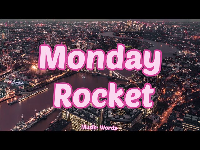 Rocket - Monday (#lyrics, #текст #песни)