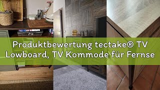 Produktbewertung tectake® TV Lowboard, TV Kommode für Fernseher bis 55 Zoll,110 x 41,5 x 50,5 cm, Fe