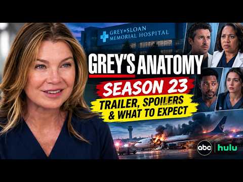Grey’s Anatomy Season 23 Trailer, Spoilers & What to Expect | Meredith Returns!