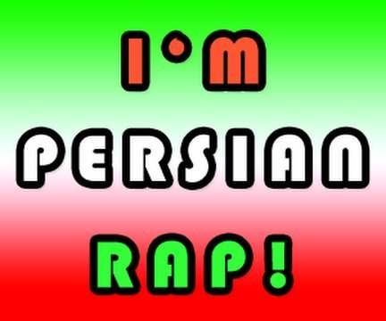 IM PERSIAN RAP!!