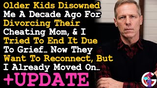 UPDATE Older Kids Who Disowned Me Over A Decade Ago Wants To Reconnect, But I Moved On Already. AITA