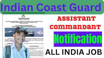 Coast Guard Assistant Commandant 01/2024 Online Form Official Notification 2023|| Indian Coast Guard
