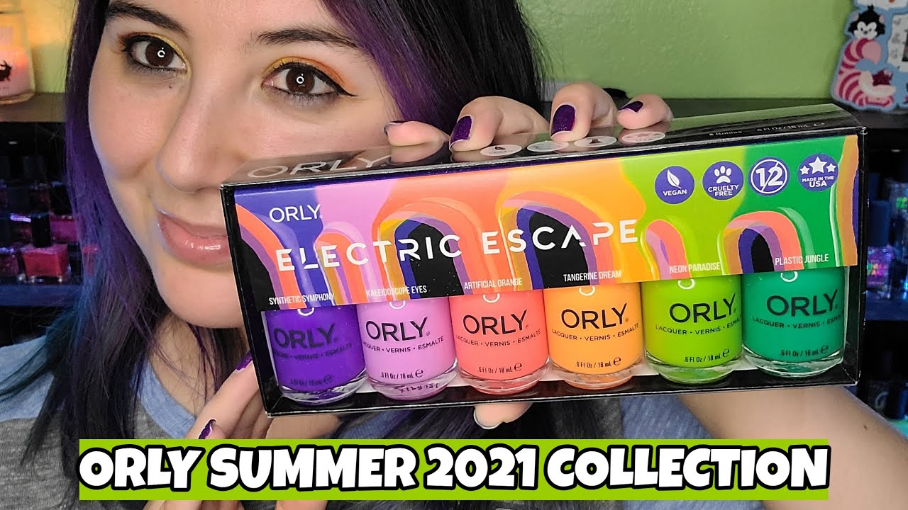 ORLY 2021 SUMMER COLLECTION + SWATCHES