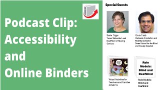 Texas Deaf and Visually Impaired Podcast Clip: Accessibility and Virtual Binders