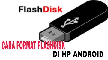 Cara format Flashdisk di hp android