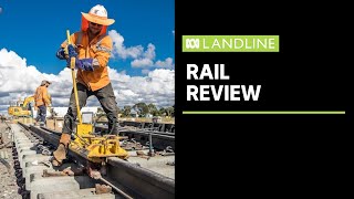 Government to review Inland Rail project | Landline | ABC News
