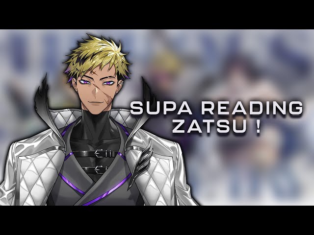 [ZATSU] THANK YOU SO MUCH -ZATSU and SUPA Reading Stream! [NIJISANJI EN | Vantacrow Bringer]のサムネイル