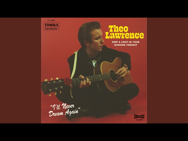 Theo Lawrence - I'll Never Dream Again