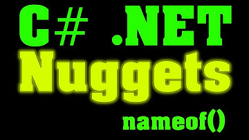 C# Tips & Tricks | Little Nuggets | nameof() Operator