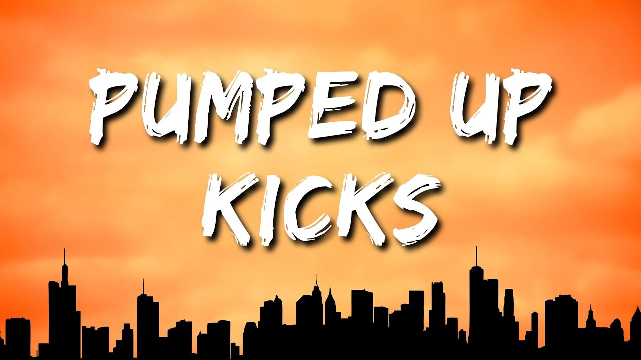Foster The People - Pumped Up Kicks (Lyrics)