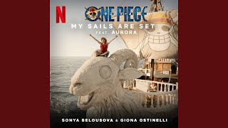 My Sails Are Set (from the Netflix Series 