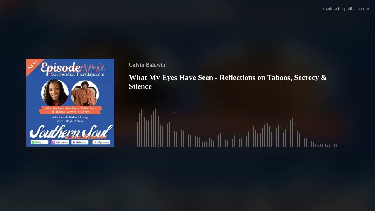 What My Eyes Have Seen - Reflections on Taboos, Secrecy & Silence