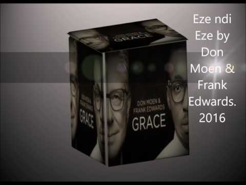 eze-ndi-eze-with-lyric-by-don-moen-&-frank-edwards