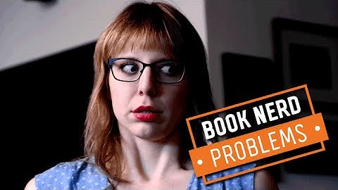 Book Nerd Problems | When Your Friends Think There’s A World Outside of Books
