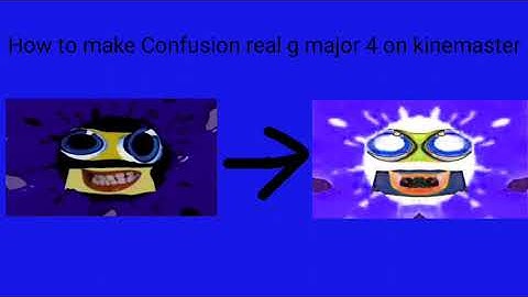 How to make Confusion real g major 4 on kinemaster