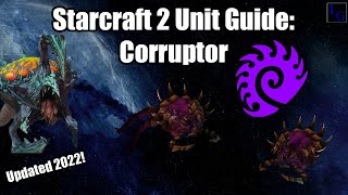 Starcraft 2 Unit Guide: Corruptor | How to USE \& How to COUNTER | Learn to Play SC2