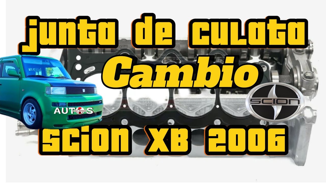 Cambio junta de culata (Toyota)scion XB 04-08