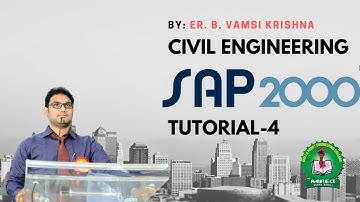 SAP-2000 Tutorial-4| Structural Analysis and Design Software
