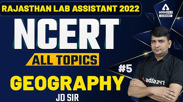 Lab Assistant 2022 Geography | Live Class | भारत एवं भूगोल NCERT All Topics | By JD Sir #5