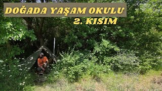 Kilyos Doğada Yaşam Okulu - 4  Gün Kamp - 2. Kısım