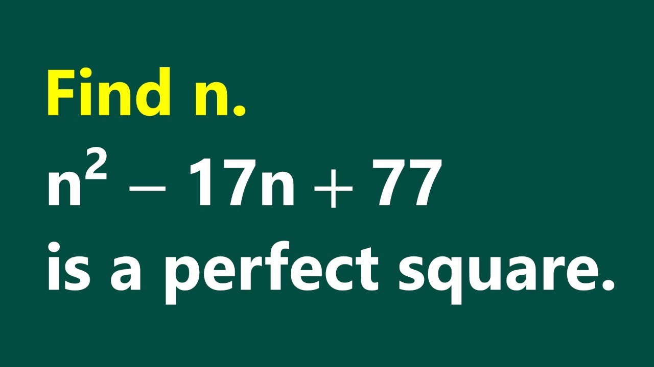 how-to-find-integer-n-such-that-the-algebraic-expression-is-a-perfect
