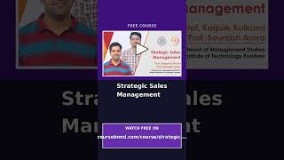Strategic Sales Management: Free IIT Roorkee Course #Shorts