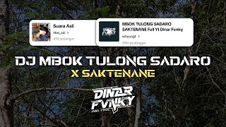 DJ MBOK TULONG SADARO X SAKTENANE MENGKANE