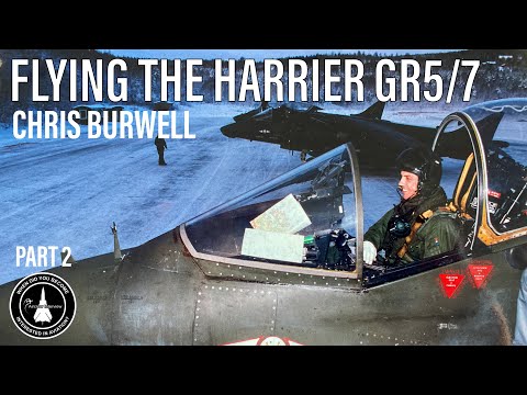 Flying The Harrier GR5 7 Chris Burwell Part 2 In Person 