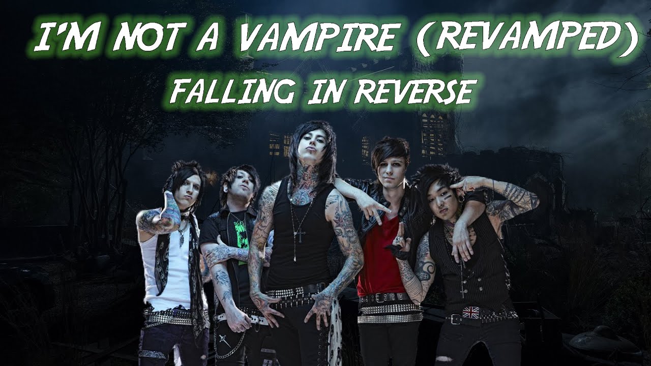 Falling In Reverse - I'm not a vampire (Revamped) TRADUZIONE ITA